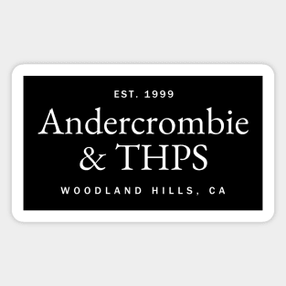 Andercrombie & THPS Magnet